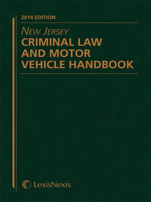 cover image of New Jersey Criminal Law and Motor Vehicle Handbook